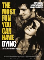The Most Fun You Can Have Dying (2012) afişi