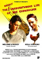 The Nearly Unadventurous Life Of Zoe Cadwaulder (2004) afişi