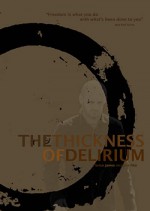 The Thickness Of Delirium (2007) afişi
