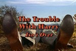 The Trouble with Harry Isn't Over (2001) afişi