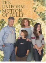 The Uniform Motion Of Folly (2006) afişi