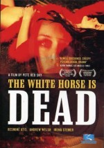 The White Horse ıs Dead (2005) afişi