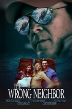 The Wrong Neighbor (2017) afişi