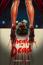 Theater is Dead (2025) afişi