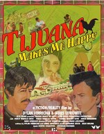 Tijuana Makes Me Happy (2007) afişi