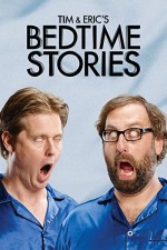 Tim and Eric's Bedtime Stories (2014) afişi