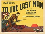 To The Last Man (1923) afişi