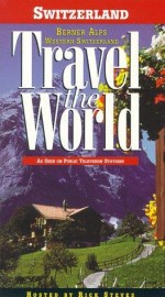 Travel The World: Switzerland - Berner Alps, Western Switzerland (1997) afişi