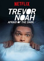 Trevor Noah: Afraid of the Dark (2017) afişi