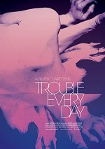 Trouble Every Day (2001) afişi