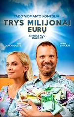 Trys Milijonai Euru (2017) afişi