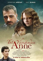 Tut Yüreğimden Anne (2018) afişi