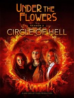 Under the Flowers: Circle of Hell (2018) afişi Under the Flowers: Circle of Hell (2018) afişi
