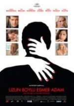 Uzun Boylu Esmer Adam (2010) afişi Uzun Boylu Esmer Adam (2010) afişi