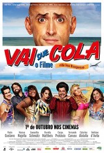 Vai que Cola: O Filme (2015) afişi