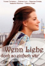 Wenn Liebe Doch So Einfach Wär' (2007) afişi