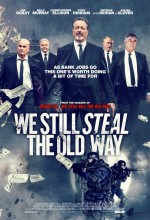 We Still Steal the Old Way (2017) afişi