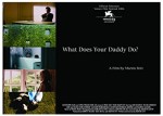 What Does Your Daddy Do? (2006) afişi
