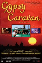 When The Road Bends: Tales Of A Gypsy Caravan (2006) afişi