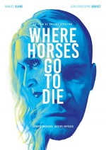 Where Horses Go to Die (2016) afişi