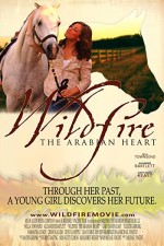 Wildfire:the Arabian Heart (2010) afişi