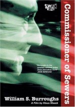 William S. Burroughs: Commissioner Of Sewers (1991) afişi