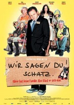 Wir Sagen Du! Schatz. (2007) afişi