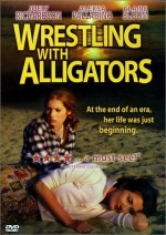 Wrestling With Alligators (1998) afişi