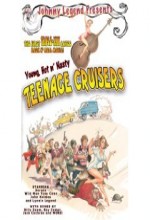 Young, Hot 'n Nasty Teenage Cruisers (1977) afişi