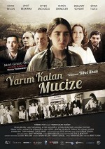 Yarım Kalan Mucize (2013) afişi