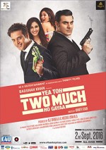 Yea Toh Two Much Ho Gayaa (2016) afişi