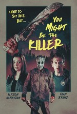 You Might Be the Killer (2018) afişi