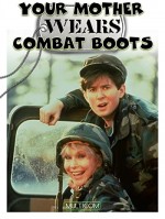 Your Mother Wears Combat Boots (1989) afişi