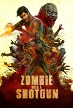 Zombie with a Shotgun (2017) afişi