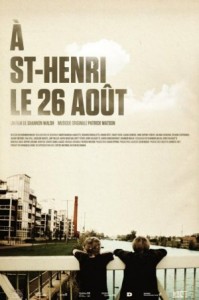 À St-Henri, le 26 août (2011) afişi À St-Henri, le 26 août (2011) afişi