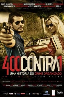 400 Contra 1 - Uma História Do Crime Organizado (2010) afişi