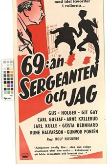 69:an, Sergeanten Och Jag
