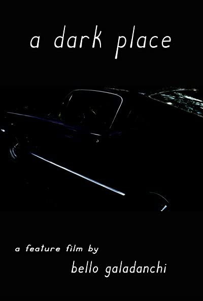 A Dark Place (2012) afişi A Dark Place (2012) afişi