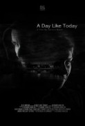 A Day Like Today (2014) afişi A Day Like Today (2014) afişi