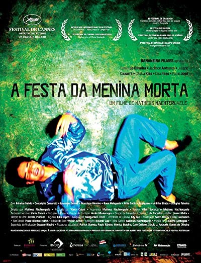 A Festa Da Menina Morta (2008) afişi A Festa Da Menina Morta (2008) afişi