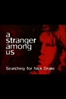 A Stranger Among Us: Searching for Nick Drake (1999) afişi