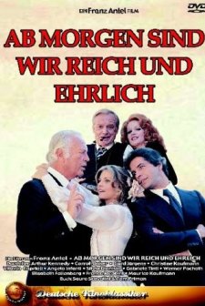 Ab Morgen Sind Wir Reich Und Ehrlich