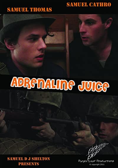 Adrenaline Juice (2011) afişi Adrenaline Juice (2011) afişi