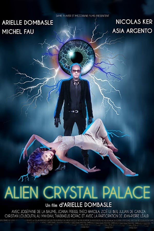 Alien Cristal Palace (2018) afişi Alien Cristal Palace (2018) afişi
