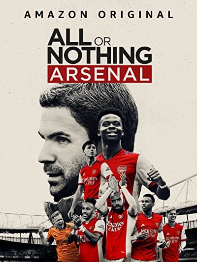 All or Nothing: Arsenal (2022) afişi All or Nothing: Arsenal (2022) afişi