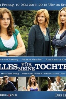 Alles für meine Tochter (2013) afişi