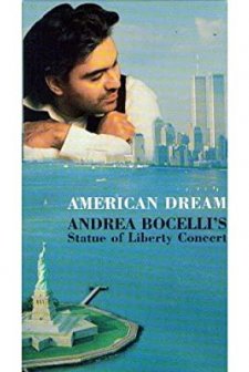 American Dream: Andrea Bocelli's Statue Of Liberty Concert