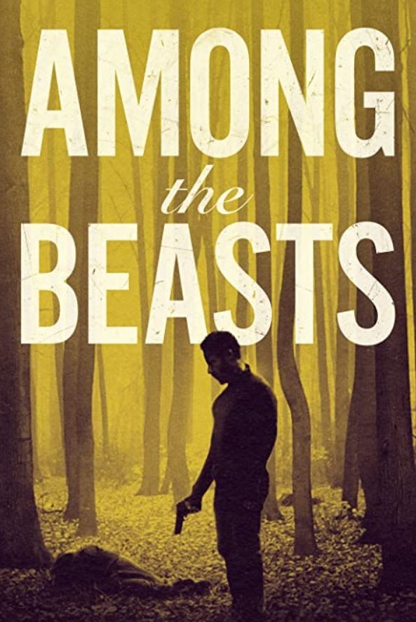 Among the Beasts (2023) afişi Among the Beasts (2023) afişi