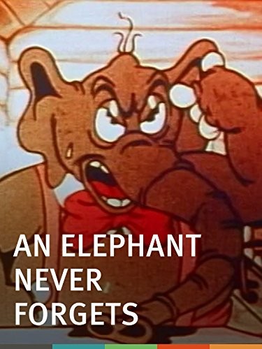 An Elephant Never Forgets (1934) afişi An Elephant Never Forgets (1934) afişi