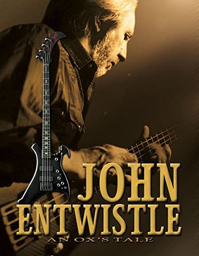 An Ox's Tale: The John Entwistle Story (2006) afişi An Ox's Tale: The John Entwistle Story (2006) afişi